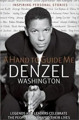 A Hand To Guide Me By Washington Denzel  Hardcover • $4.47