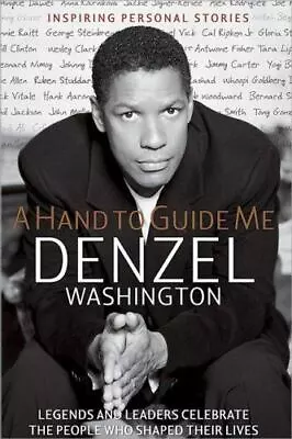 A Hand To Guide Me - Hardcover 9780696230493 Denzel Washington • $4.16