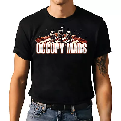 Occupy Mars T-Shirt - Space Explorer Science Men Women Astronauts Tee • $19.99