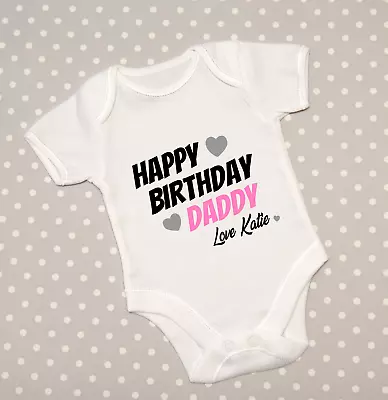 Personalised Happy Birthday Daddy Dad Baby Grow Babygrow Bodysuit Gift Pink Blue • £5.98