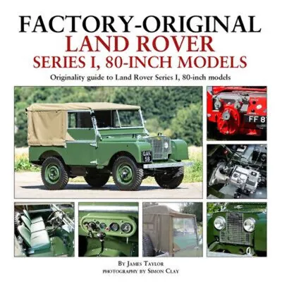 Factory-Original Land Rover Series I 80-inch Models - Originality Guide To Land • $80