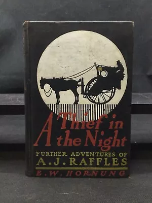 A Thief In The Night - E. W. Hornung [Charles Scribner's Sons 1905] • $4.99