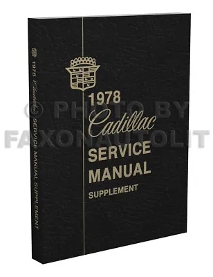 1978 Cadillac Repair Shop Manual Supplement DeVille Fleetwood Seville Eldorado • $28.99