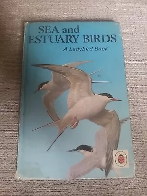 Ladybird Book 1967 Sea And Estuary Birds Series 536 J Leigh-Pemberton 1st Ed L6 • £4.99