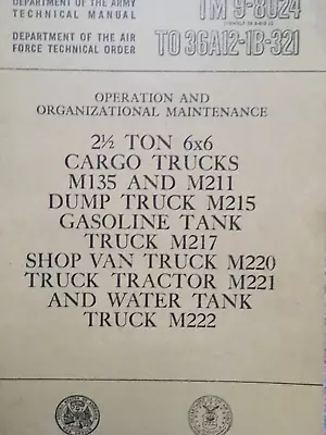 1955 TM9-8024 Technical Manual U.S.   2½ Ton Cargo Trucks M135 M211 M217 M222 • $97.03