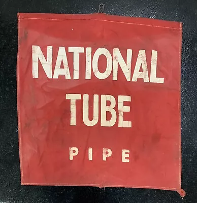 Vintage National Tube Pipe Double Sided Banner Safety Red Flag • $30