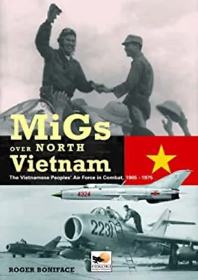 MiGs Over North Vietnam : The Vietnamese People's Air Force In Co • $29.43