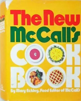 The New McCall's Cookbook - Hardcover By Mary Eckley - GOOD • $4.48