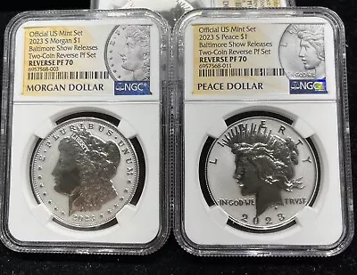 2023 S Morgan & Peace Dollar $1 2pc Set Reverse Proof  NGC PF70 Baltimore Show • $324.99