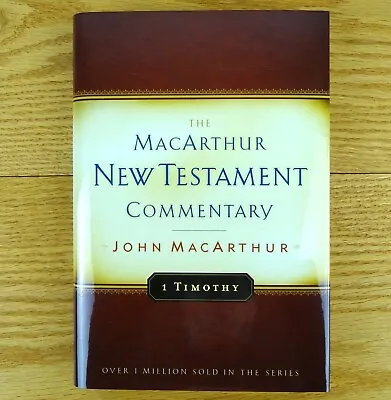 Book Of 1 Timothy New Testament Bible Commentary By John MacArthur Hardcover • $16.99