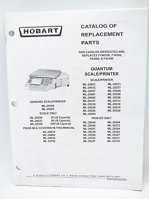 $19.99 • Buy Hobart Quantum Scale/Printer Catalog Of Replacement Parts Form 43238