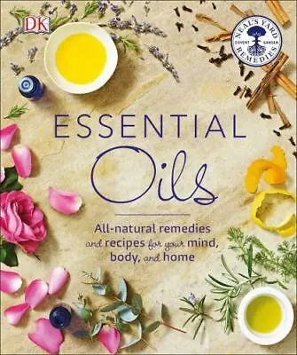 Essential Oils: All-natural Remedies And Recipes For Your Mind Body A - GOOD • $6.22