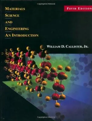 Materials Science And Engineering 5th Ed William D. Callister Jr. Good Conditi • £5.98