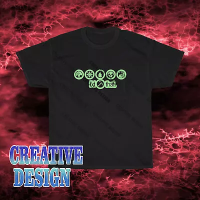 New Design Magic The Gathering TCG Game I'd Tap That Logo Funny Size S-5XL • $23