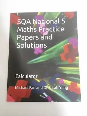 SQA National 5 Math Paractice Papers And Solutions CALCULATOR By Michael Fan And • £4