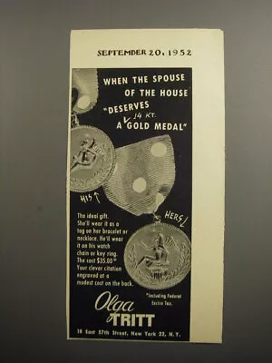 1952 Olga Tritt Gold Medals Ad - When The Spouse Of The House Deserves • $19.99