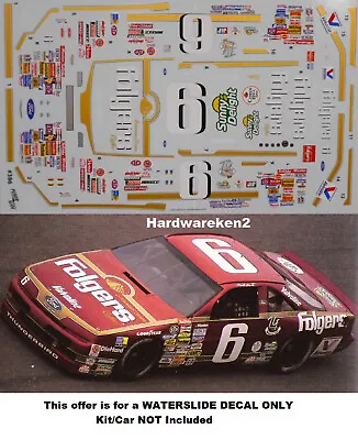 Nascar Decal # 6 Folgers 1990-1991 Ford Thunderbird Mark Martin 1/24 • $22