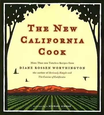 The New California Cook By Diane Rossen Worthington: Used • $9.09