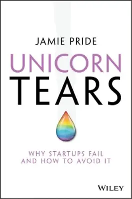 $45.61 • Buy J Pride Unicorn Tears – Why Startups Fail And How To Avoid  It (Pape (US IMPORT)