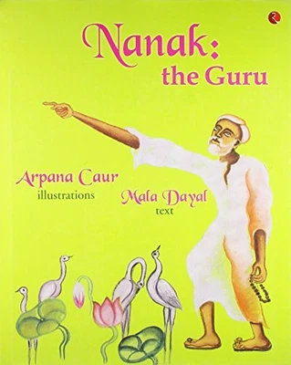 £12.99 • Buy Nanak: The Guru, Dayal, Arpana Caur Mala