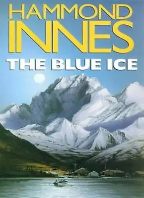 The Blue IceHammond Innes • £2.35