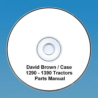 David Brown / Case 1290 & 1390 Tractors  Parts Manual PDF CD • £6.99