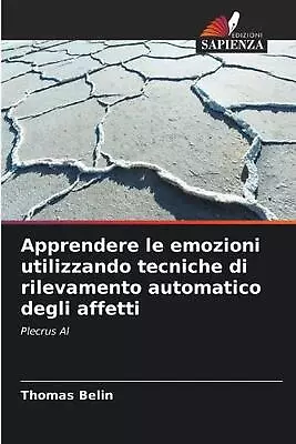 Apprendere Le Emozioni Utilizzando Tecniche Di Rilevamento Automatico Degli Affe • $72.87