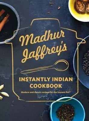 Madhur Jaffrey's Essential Indian Instant Pot Cookbook - Hardcover - GOOD • $12.42