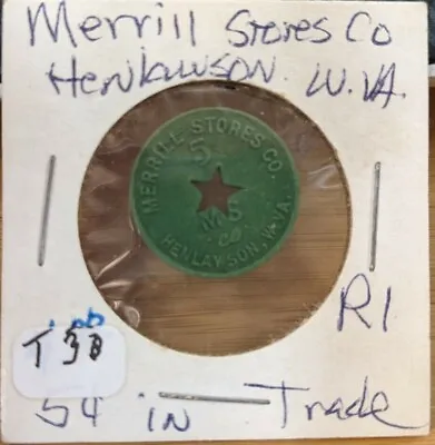 $10.99 • Buy Merrill Stores Co. Scrip/hard Time Token. Henlawson W. VA.  Green Coin