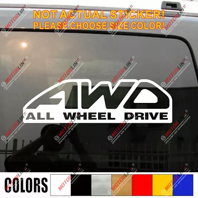 AWD All-Wheel Drive Decal Sticker Car Vinyl Pick Size Color Die Cut No Bkgrd • $3.50