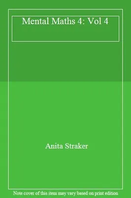 Mental Maths 4: Vol 4Anita Straker • £2.68