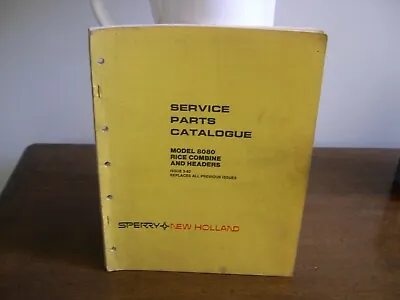 Sperry New Holland Model 8080 Rice Combine & Headers Service Parts Catalogue. • $20