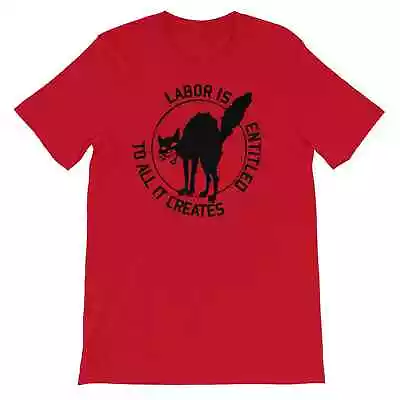 Industrial Workers Of The World Cat Labor Is Entitled Union IWW T Shirt Tee • $12.99
