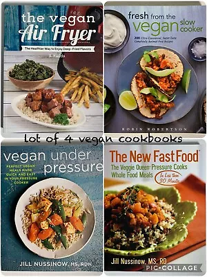 Lot Of 4 Vegan Cookbooks: Air Fryer Pressure Cooker Instant Pot Slow Cooker • $18