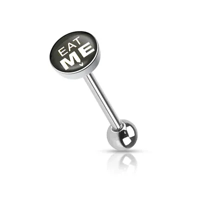 Tongue Ring Straight Barbell With  EAT ME  Picture Logo Flat TOP 14G -B/6/6 • $3.99