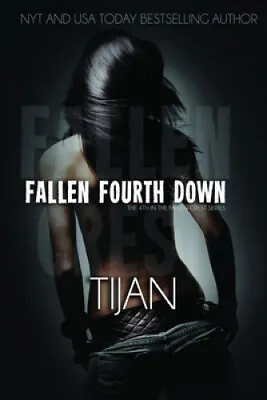 $33.10 • Buy Fallen Fourth Down By Tijan
