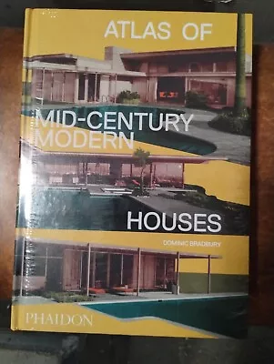 Atlas Of Mid-Century Modern Houses By Dominic Bradbury (2021 Hardcover) • $55