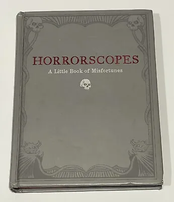 Horrorscopes : A Little Book Of Misfortunes By Lucien Edwards (2010 Hardcover) • $5.99