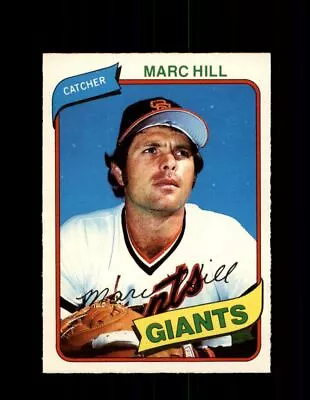 1980 Marc Hill Opc #125 O-pee-chee Giants *g4826 • $1.65
