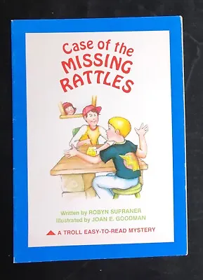 Case Of The Missing Rattles By Robyn Supraner 1982 A TROLL EASY-TO-READ MYSTERY • $8