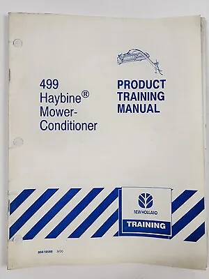 New Holland 499 Pivot Tongue Haybine Mower Conditioner Product Training Manual • $12.50