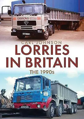 Lorries In Britain: The 1990s - 9781398100824 • £13.82