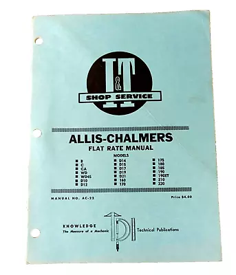 I&T Shop Service ALLIS-CHALMERS Tractor AC-22 FLAT RATE MANUAL • $29.99