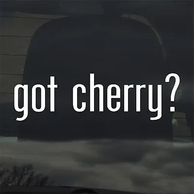 Got Cherry? Custom Vinyl Sticker / Decal Fruit Pie Dessert Tree • £3.36