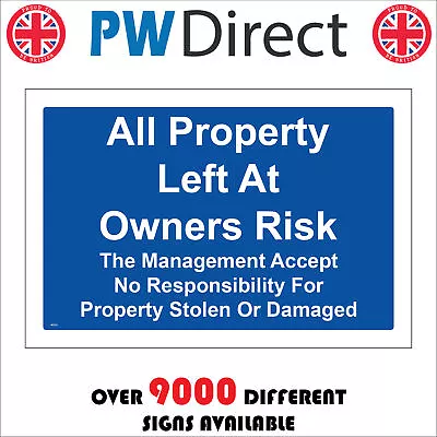 Ws753 All Property Left At Owners Risk Sign Theatres Restaurants Venues • £19.98