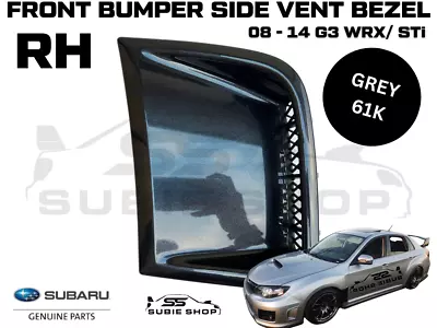 GENUINE Subaru Impreza 08 - 14 G3 WRX STi Front Bumper Side Vent Bezel Grey 61K • $149.95