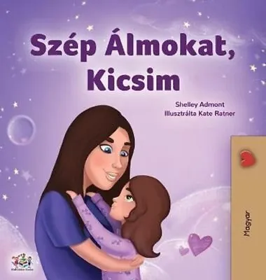 Sweet Dreams My Love (Hungarian Children's Book) 9781525937934 | Brand New • £24.22