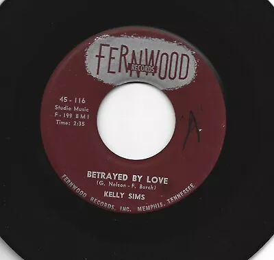 DOOWOP TEEN 45 - KELLY SIMS  W/ GROUP - BETRAYED BY LOVE  - HEAR 1960 FERNWOOD • $9.99