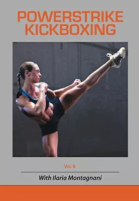 Powerstrike Kickboxing Volume 6 DVD VIDEO Ilaria Montagnani Workout Instruction • $19.99