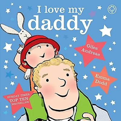 I Love My Daddy Padded Board Book By Andreae Giles Book The Cheap Fast Free • £3.66